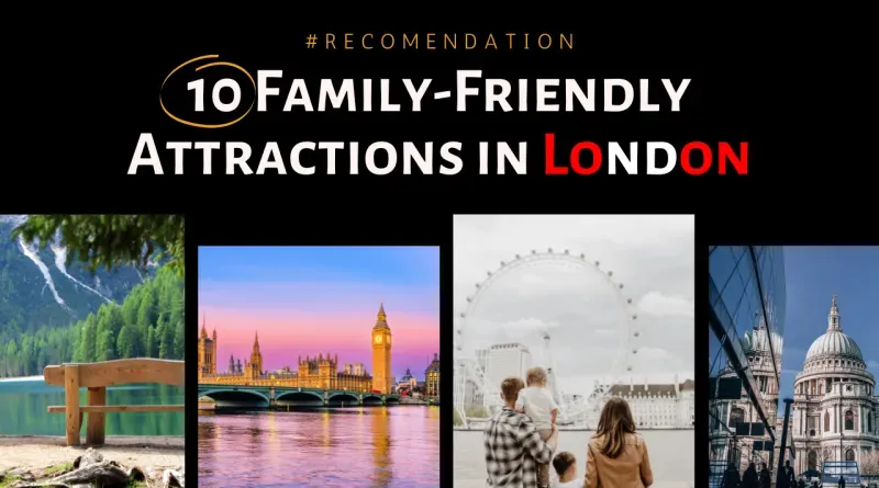 Family-Friendly Attractions: Fun Things to Do with Kids in London image 5c75bbdd e18b 46ba a790 f2e36d3e69e6.webp